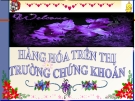 Bài giảng Hàng hóa trên thị trường chứng khoán