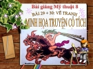 Bài giảng Minh họa truyện cổ tích - Mỹ thuật 8 - GV.T.Ánh Hồng