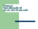 Bài giảng Kinh tế quốc tế - Chương 4