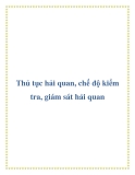 Thủ tục hải quan, chế độ kiểm tra, giám sát hải quan