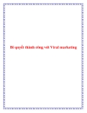 Bí quyết thành công với Viral marketing