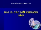 Bài giảng Địa lý 6 bài 15: Các mỏ khoáng sản