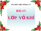 Bài giảng Địa lý 6 bài 17: Lớp vỏ khí