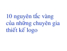 Bài giảng 10 nguyên tắc vàng của những chuyên gia thiết kế logo