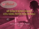 Luận văn: Kế hoạch kinh doanh cửa hàng nước hoa Bonali