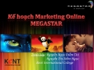 Luận văn: Kế hoạch Digital Marketing online Megastar