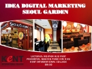 Luận văn: Ý tưởng Digital Marketing Seoul Garden