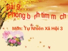 Bài 9: Phòng bệnh tim mạch - Bài giảng điện tử Tự nhiên xã hội 3 - L.K.Chi