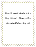 Làm thế nào để bán cho khách hàng hiện tại? - Phương châm của nhân viên bán hàng giỏi.