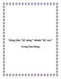 Nâng tầm “kỹ năng” thành “kỹ xảo” trong bán hàng