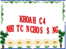 Slide bài  Nhiệt cần cho sự sống - Khoa học 4 - GV.H.T.Minh