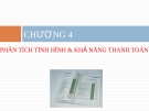 Bài giảng Phân tích báo cáo tài chính - Chương 4: Phân tích tình hình và khả năng thanh toán