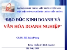 Bài giảng Đạo đức kinh doanh và văn hóa doanh nghiệp - GS.TS. Bùi Xuân Phong