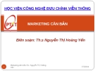 Bài giảng Marketing căn bản - Th.s Nguyễn Thị Hoàng Yến