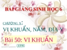 Bài giảng Sinh học 6 bài 50: Vi khuẩn