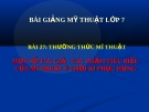 Bài 27: Một số tác giả, tác phẩm của mỹ thuật Ý - Bài giảng Mỹ thuật 7 - GV.N.Văn Chung