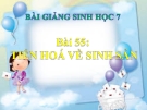 Bài giảng Sinh học 7 bài 55: Tiến hóa về sinh sản