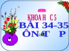 Slide bài 33- 34 Ôn tập kiễm tra học kỳ 1 - Khoa học 5 - GV.H.T.Minh