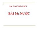 Bài giảng Nước - Hóa 8 - GV.N Nam