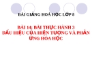 Bài giảng Bài thực hành 3 Dấu hiệu hiện tượng hóa học - Hóa 8 - GV.N Nam