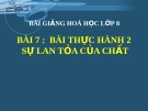 Bài giảng Bài thực hành 2 Sự lan tỏa của chất - Hóa 8 - GV.N Nam