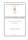 Tóm tắt luận văn Thạc sĩ: Thu nhập, phân tích hành vi và thói quen người sử dụng thiết bị di động ANDROID