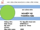 Bài giảng Nghiệp vụ thương mại (TS. Nguyễn Hoài Anh) - Chương 1: Tổng quan về kinh doanh thương mại