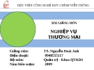 Bài giảng Nghiệp vụ thương mại (TS. Nguyễn Hoài Anh) - Chương 7: Dịch vụ khách hàng