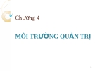 Bài giảng Quản trị học (Lê Thị Bích Ngọc) - Chương 4: Môi trường quản trị