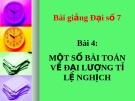 Bài giảng Đại số 7 chương 2 bài 4: Một số bài toán về đại lượng tỉ lệ nghịch