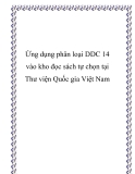 Ứng dụng phân loại DDC 14 vào kho đọc sách tự chọn tại Thư viện Quốc gia Việt Nam