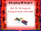 Bài giảng Vẽ trang trí: Trang trí hình chữ nhật - Mỹ thuật 5 - GV.N.Huy Hoàng