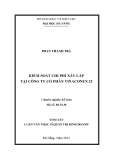 Tóm tắt luận văn thạc sĩ: Kiểm soát chi phí xây lắp tại Công ty Cổ phần Vinaconex 25