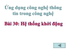 Slide bài Hệ thống khởi động - Công nghệ 11 - GV.T.M.Châu