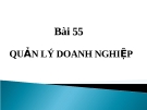 Bài giảng Công nghệ 10 bài 55: Quản lý doanh nghiệp