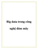 Big data trong công nghệ đám mây