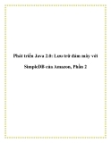 Phát triển Java 2.0: Lưu trữ đám mây với SimpleDB của Amazon, Phần 2