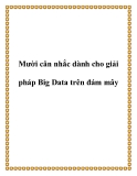 Mười cân nhắc dành cho giải pháp Big Data trên đám mây