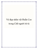 Vẻ đẹp nhân vật Huấn Cao trong Chữ người tử tù