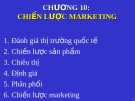 Bài giảng Quản trị kinh doanh quốc tế - Chương 10: Chiến lược marketing