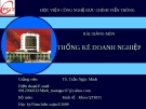 Bài giảng Thống kê doanh nghiệp (Ths.Trần Ngọc Minh) - Chương 1: Các vấn đề chung của thống kê