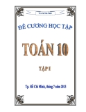 Đề cương học tập Toán 10 (Ths Lê Văn Đoàn) - Tập 1