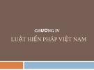 Bài giảng Nhà nước và pháp luật đại cương - Chương 4: Luật hiến pháp (Lương Thanh Bình)