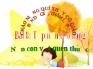 Bài giảng Tập nặn tạo dáng: Nặn con vật quen thuộc - Mỹ thuật 4 - GV.Trần Mai Anh