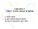 Bài giảng Quản trị học ( TS Trương Văn Sinh) - Chương 5 Chức năng hoạch định