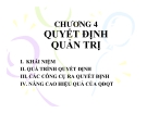 Bài giảng Quản trị học ( TS Trương Văn Sinh) - Chương 4 Quyết định quản trị