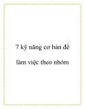 7 kỹ năng cơ bản để làm việc theo nhóm