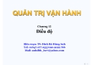 Bài giảng Quản trị vận hành (TS. Đinh Bá Hùng Anh) - Chương 12: Điều độ