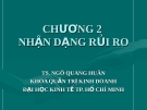 Bài giảng Quản trị rủi ro (TS.Ngô Quang Huân) - Chương 2: Nhận dạng rủi ro