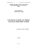 Báo cáo vi sinh môi trường: Ứng dụng vi sinh vật trong sản xuất phân bón vi sinh